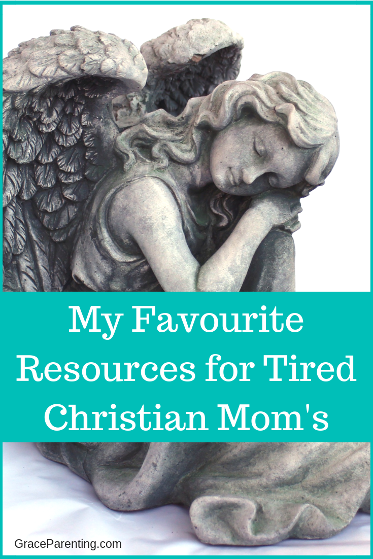 My Favourite Resources for Tired Christian Mom's